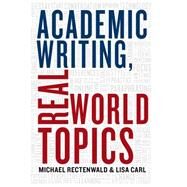 Academic Writing by Rectenwald, Michael; Carl, Lisa, 9781554812462
