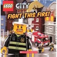 Fight This Fire! by Steele, Michael Anthony, 9780606232463