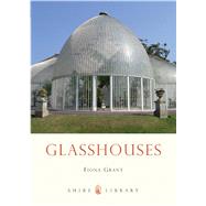Glasshouses by Grant, Fiona, 9780747812463