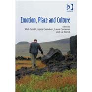 Emotion, Place and Culture by Smith,Mick, 9780754672463