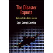 The Disaster Experts by Knowles, Scott Gabriel, 9780812222463