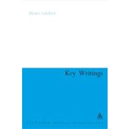 Henri Lefebvre: Key Writings by Elden, Stuart; Kofman, Eleonore; Lebas, Elizabeth; Lefebvre, Henri, 9780826492463