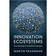 Innovation Ecosystems by Fransman, Martin, 9781108472463