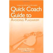 Quick Coach Guide to Avoiding Plagiarism with 2009 MLA and APA Update by Menager-Beeley, Rosemarie; Paulos, Lyn, 9781111342463