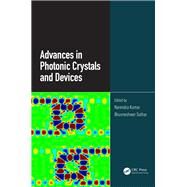 Advances in Photonic Crystals and Devices by Kumar; Narendra, 9781138552463