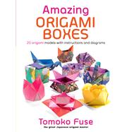 Amazing Origami Boxes by Fuse, Tomoko, 9780486822464