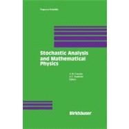 Stochastic Analysis and Mathematical Physics by Cruzeiro, A. B.; Zambrini, Jean-Claude, 9780817642464