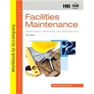 Student Workbook for Standiford's Residential Construction Academy: Facilities Maintenance, 3rd by Standiford, Kevin, 9781133282464