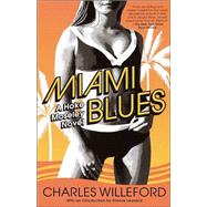 Miami Blues by WILLEFORD, CHARLES, 9781400032464