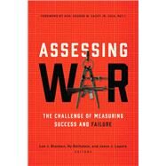 Assessing War by Blanken, Leo J.; Rothstein, Hy; Lepore, Jason, J.; Casey, George W., Jr., 9781626162464
