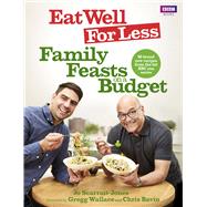 Eat Well for Less: Family Feasts on a Budget by Scarratt-Jones, Jo, 9781785942464