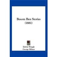 Besom Ben Stories by Waugh, Edwin; Milner, George, 9781120162465