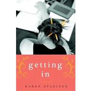 Getting In A Novel by Stabiner, Karen, 9781401322465