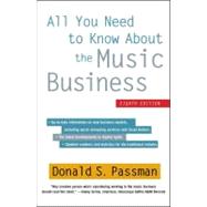 All You Need to Know About the Music Business Eighth Edition by Passman, Donald S., 9781451682465