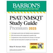 PSAT/NMSQT Premium Study Guide: 2025: 2 Practice Tests + Comprehensive Review + 200 Online Drills by Stewart, Brian W., 9781506292465