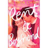 Rent a Boyfriend by Chao, Gloria, 9781534462465