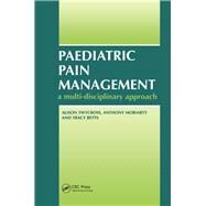 Paediatric Pain Management: A Multi-Disciplinary Approach by Twycross; Alison, 9781857752465