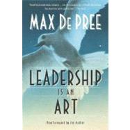 Leadership Is an Art by DePree, Max, 9780385512466