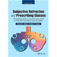 Subjective Refraction and Prescribing Glasses by Richard Kolker, 9781041262466