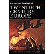 Longman Handbook of Twentieth Century Europe by Cook,Chris, 9781138142466