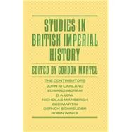 Studies in British Imperial History by Martel, Gordon; Lavender, Wayne, 9781349182466