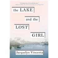 The Lake and the Lost Girl by Vincenta, Jacquelyn, 9781492642466