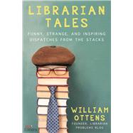 Librarian Tales by Ottens, William, 9781510762466