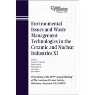 Environmental Issues and Waste Management Technologies in the Ceramic and Nuclear Industries XI Proceedings of the 107th Annual Meeting of The American Ceramic Society, Baltimore, Maryland, USA 2005 by Herman, Connie C.; Marra, Sharon; Spearing, Dane R.; Vance, Lou; Vienna, John D., 9781574982466