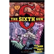 The Sixth Gun 8 by Bunn, Cullen; Hurtt, Brian; Crabtree, Bill, 9781620102466