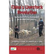 China's Livestock Revolution : Agribusiness and Policy Developments in the Sheep Meat Industry by S Waldron; C B Brown; J W Longworth; C G Zhang, 9781845932466