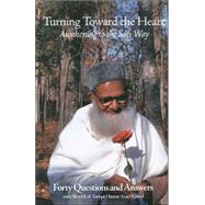 Turning Toward the Heart Awakening to the Sufi Way: Forty Questions and Answers by Rasool, Shaykh al-Tarqat Hazrat Azad; Honerkamp, Kenneth, 9781887752466