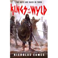 Kings of the Wyld by Nicholas Eames, 9780316362467