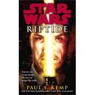 Riptide: Star Wars Legends by Kemp, Paul S., 9780345522467