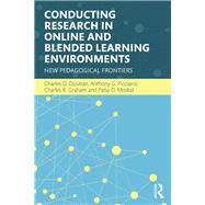 Conducting Research in Online and Blended Learning Environments: New Pedagogical Frontiers by Dziuban; Charles D., 9780415742467