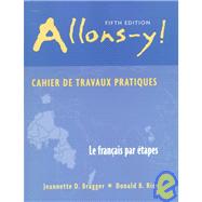 Allons-y! Workbook/Lab Manual by Bragger, Jeannette D.; Rice, Donald B., 9780838402467