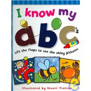I Know My ABC's by Trotter, Stuart, 9781591252467