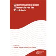 Communication Disorders in Turkish by Topbas, Seyhun; Yavas, Mehmet, 9781847692467