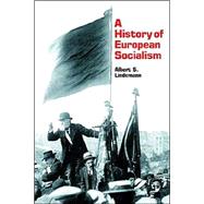 A History of European Socialism by Albert S. Lindemann, 9780300032468
