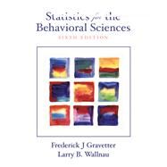 Statistics for the Behavioral Sciences (with InfoTrac) by Gravetter, Frederick J; Wallnau, Larry B., 9780534602468