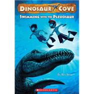 Dinosaur Cove #8: Swimming with the Plesiosaur by Stone, Rex; Merrell, David, 9780545112468
