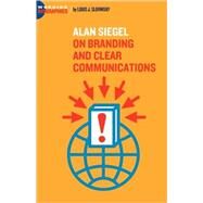 Alan Siegel : On Branding and Clear Communications by Slovinsky, Louis J., 9780977472468