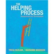 Helping Process: Assessment to Termination by Tricia McClam; Marianne R. Woodside, 9781133172468