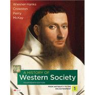 A History of Western Society, Volume 1 Paperback+ Achieve (1Term) by Merry E. Wiesner-Hanks; Clare Haru Crowston; Joe Perry, 9781319532468