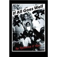 If All Goes Well by Ross, Tysheena E., 9781796032468