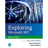 Exploring Microsoft 365: Excel 2021 [Rental Edition] by Poatsy, Mary Anne., 9780137602469