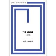 The Yijing: A Guide by Adler, Joseph A., 9780190072469
