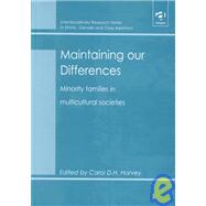Maintaining Our Differences by Harvey, Carol D. H., 9780754612469