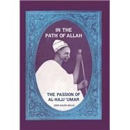 In the Path of Allah: 'Umar, An Essay into the Nature of Charisma in Islam' by Willis,John Ralph, 9781138972469