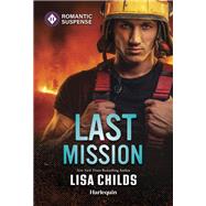 Last Mission by Lisa Childs, 9781335502469