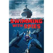 Swimming with Spies by Lucyk-Berger, Chrystyna, 9781339012469